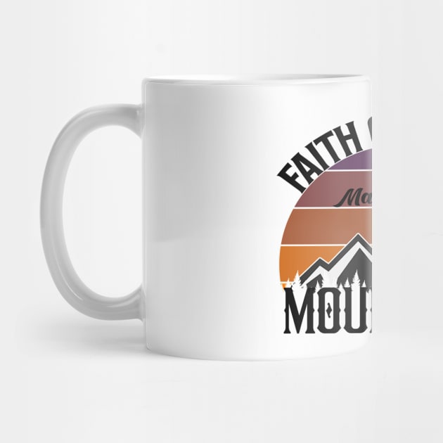 Christian Retro Sunset Design - Faith Can Move Mountains by GraceFieldPrints